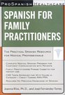 Prospanish Healthcare Spanish  for Family Practitioners