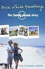 Once While Travelling The Lonely Planet Story