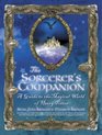 The Sorcerer's Companion A Guide to the Magical World of Harry Potter