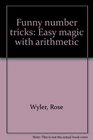 Funny number tricks Easy magic with arithmetic