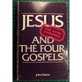 Jesus and the Four Gospels