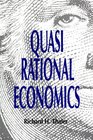 Quasi Rational Economics