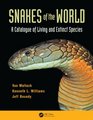 Snakes of the World A Catalogue of Living and Extinct Species