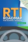 RTI Roadmap for School Leaders Plan and Go