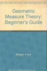 Geometric Measure Theory  A Beginner's Guide