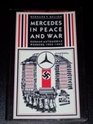 Mercedes in Peace and War German Automobile Workers 19031945