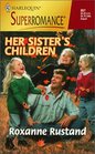 Her Sister's Children (A Little Secret) (Harlequin Superromance, No 857)