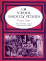 101 School Assembly Stories