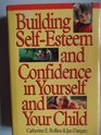 Building SelfEsteem and Confidence in Yourself and Your Child