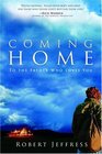Coming Home  To the Father Who Loves You