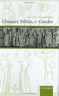 Chaucer Ethics and Gender