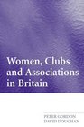 Women Clubs  Associations in Britain