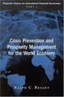 Crisis Prevention and Prosperity Management for the World Economy Pragmatic Choices for the International Financial Governance Part 1