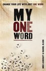 My One Word Change Your Life With Just One Word