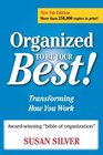 Organized to Be Your Best Transforming How You Work Fifth Edition