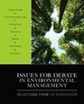 Issues for Debate in Environmental Management Selections From CQ Researcher