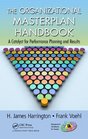 The Organizational Masterplan Handbook A Catalyst for Performance Planning and Results