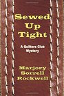 Sewed Up Tight: (A Quilters Club Mystery No. 5) (Quilters Club Mysteries) (Volume 5)