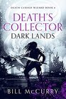 Death's Collector - Dark Lands (Death-Cursed Wizard, Bk 6)