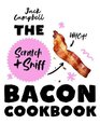 The Scratch  Sniff Bacon Cookbook