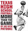 Texas High School Football More Than the Game