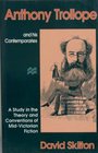 Anthony Trollope and His Contemporaries A Study in the Theory and Conventions of MidVictorian Fiction