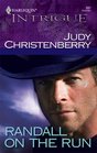 Randall on the Run (Brides for Brothers, Bk 13) (Harlequin Intrigue, No 887)