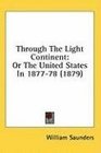 Through The Light Continent Or The United States In 187778
