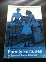 Family Fortunes Study of Social Change