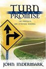 Turn Toward Promise The Prophets and Spiritual Renewal