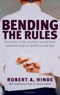 Bending the Rules Morality in the Modern World  From Relationships to Politics and War