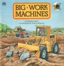 Big Work Machines