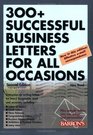 300 Successful Business Letters for All Occasions