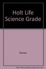 Holt Life Science Grade