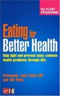 Eating For Better Health The Plant Programme Help Fight And Prevent Many Common Health Problems Through Diet