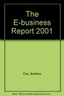 The Ebusiness Report 2001