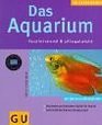Das Aquarium faszinierend und pflegeleicht Mit den 10 GU Erfolgstipps