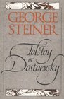 Tolstoy or Dostoevsky : An Essay in the Old Criticism, Second Edition