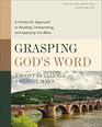 Grasping God's Word Fourth Edition A HandsOn Approach to Reading Interpreting and Applying the Bible