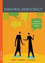 Miroff Debating Democracy Reader Sixth Edition