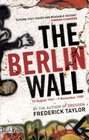 The Berlin Wall 13 August 1961  9 November 1989