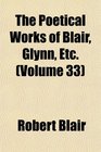 The Poetical Works of Blair Glynn Etc