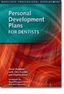 Personal Development Plans for Dentists The New Approach to Continuing Professional Development
