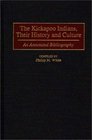 The Kickapoo Indians Their History and Culture