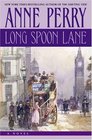 Long Spoon Lane (Thomas and Charlotte Pitt, Bk 24)
