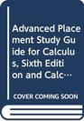 Advanced Placement Study Guide for Calculus Sixth Edition and Calculus of a Single Variable Second Edition