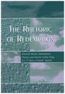 The Rhetoric of Redemption Kenneth Burke's Redemption Drama and Martin Luther King Jr's I Have a Dream Speech  Kenneth Burke's Redemption Drama and  Speech
