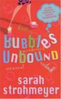 Bubbles Unbound