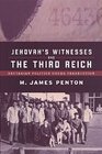 Jehovah's Witnesses and the Third Reich Sectarian Politics Under Persecution