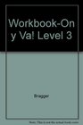 WorkbookOn y Va Level 3